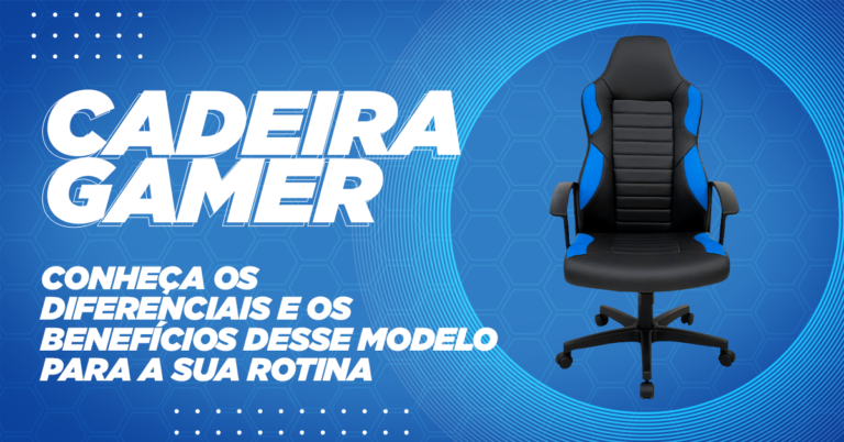 Read more about the article Cadeira Gamer: conheça os diferenciais e os benefícios desse modelo para a sua rotina