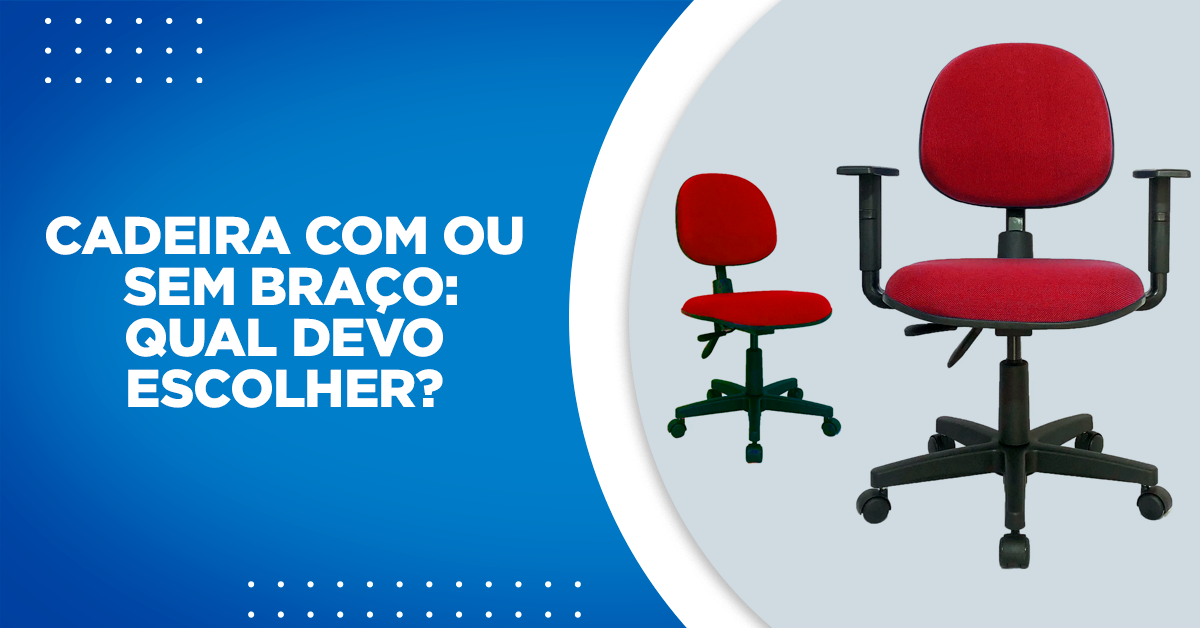 Read more about the article Cadeira com e sem braço, qual escolher?